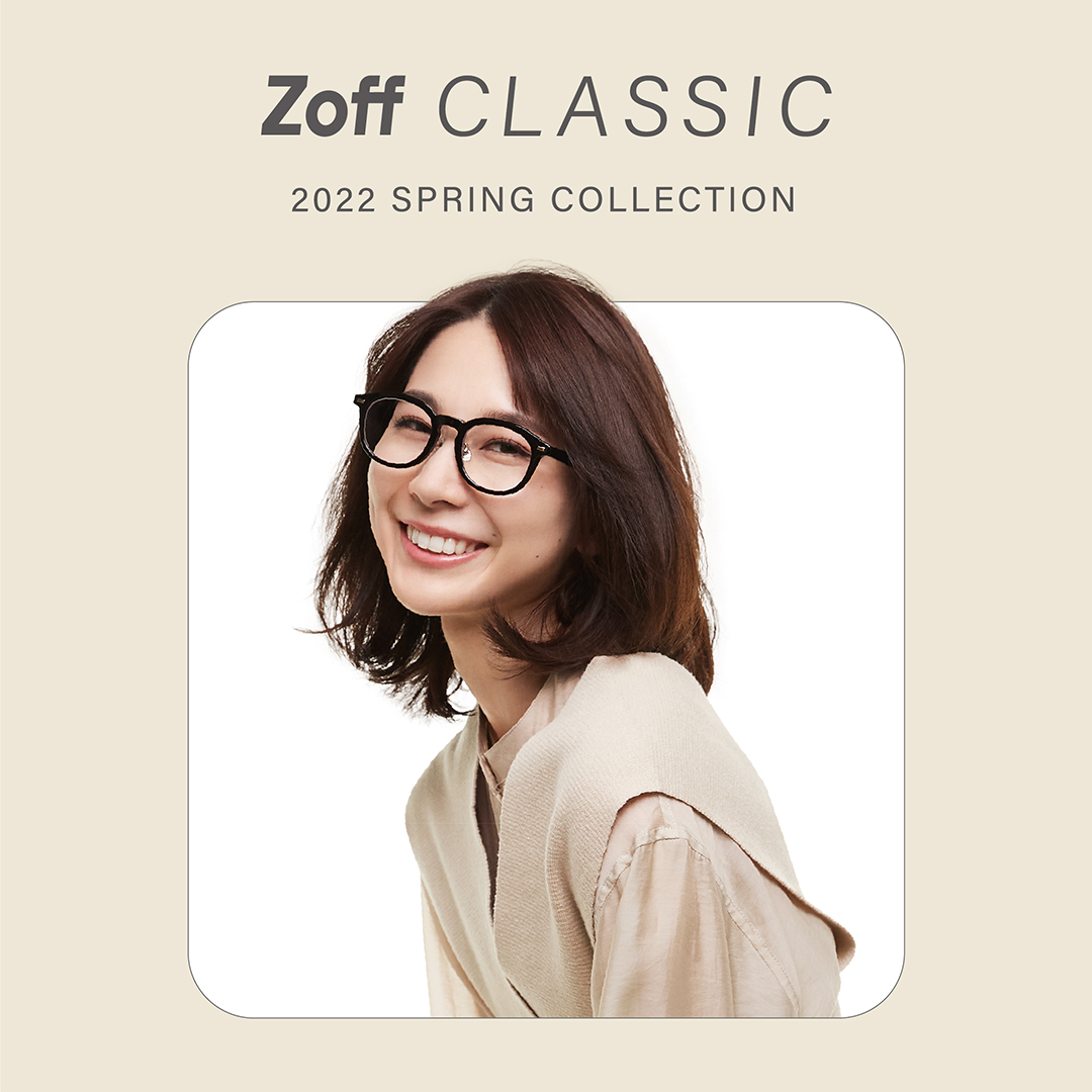 【エキナカ4F/Zoff】Zoff CLASSIC SPRING COLLECTION
