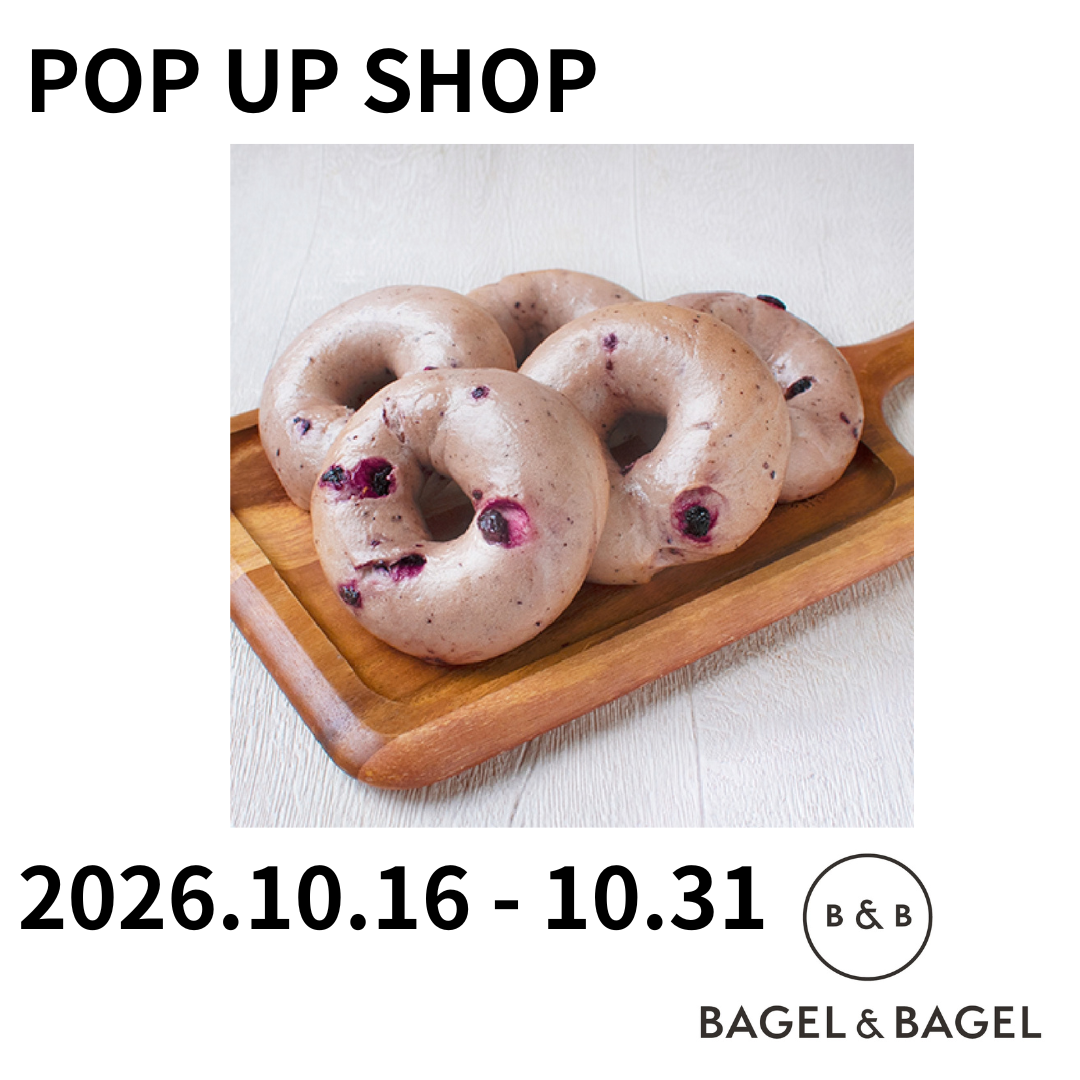《POP UP SHOP》BAGEL&BAGEL