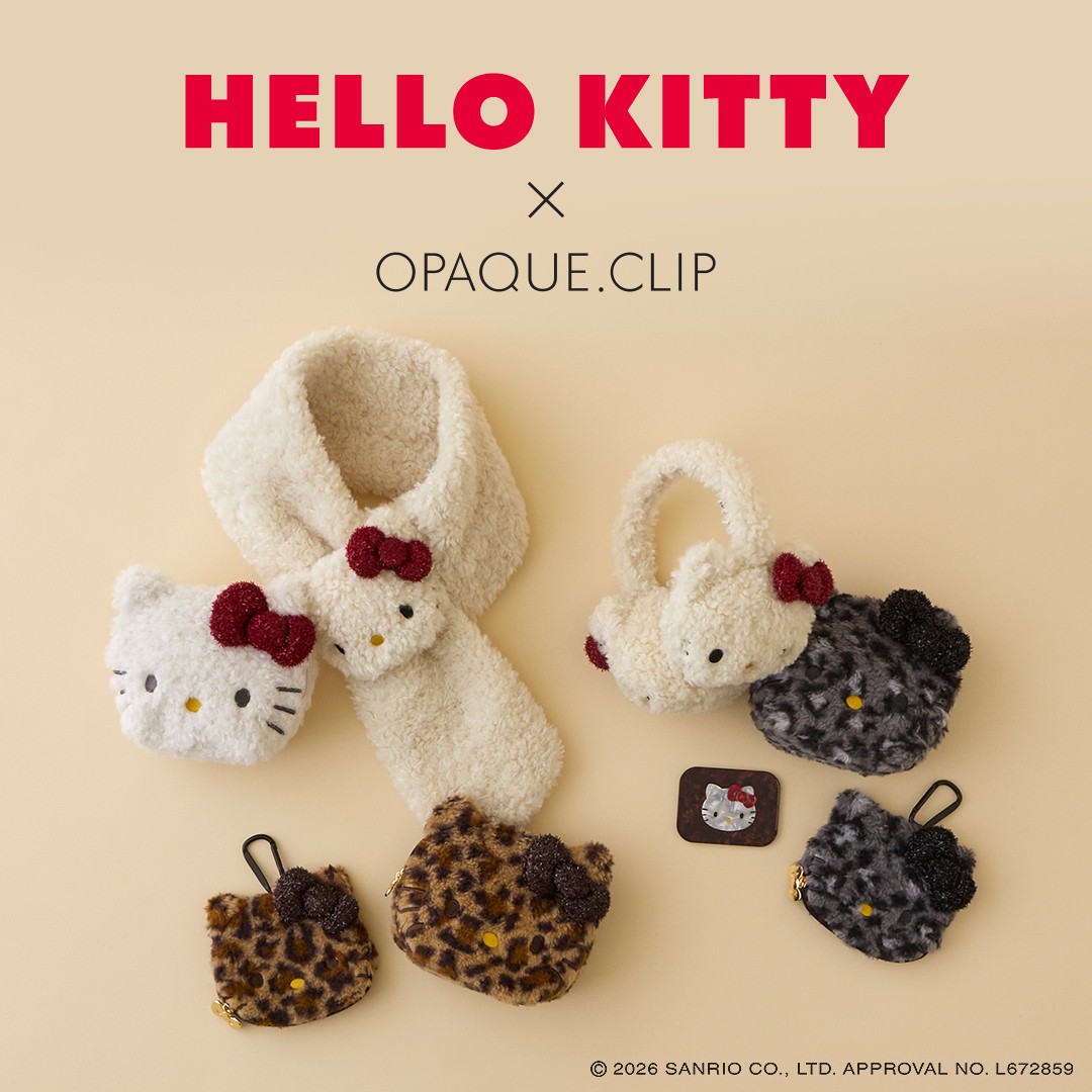 【ストリート1/オペーク ドット クリップ】【HELLO KITTY×OPAQUE.CLIP】コラボレーションアイテム10/1発売